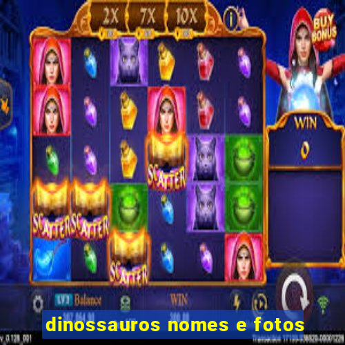 dinossauros nomes e fotos